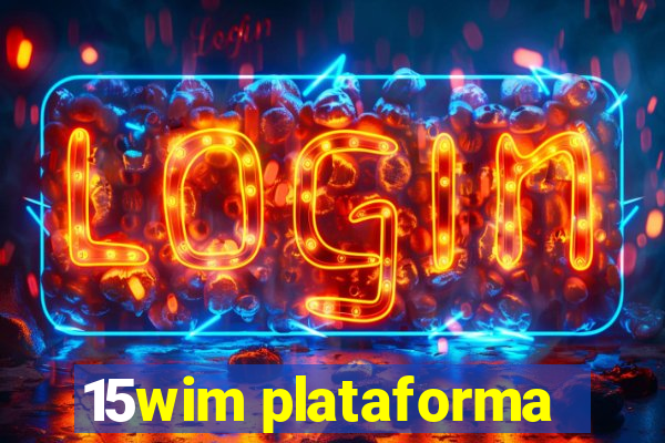 15wim plataforma